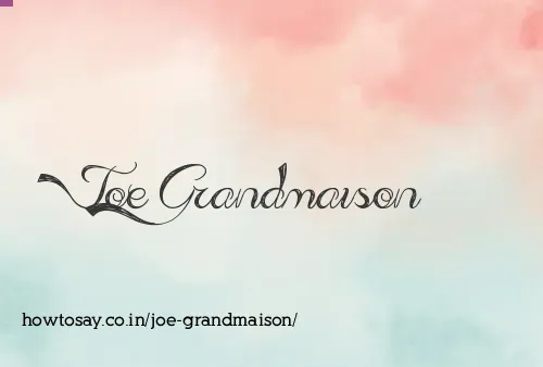 Joe Grandmaison