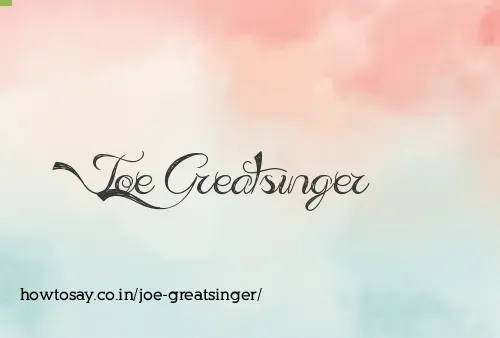 Joe Greatsinger