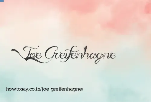 Joe Greifenhagne