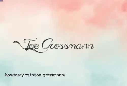 Joe Grossmann