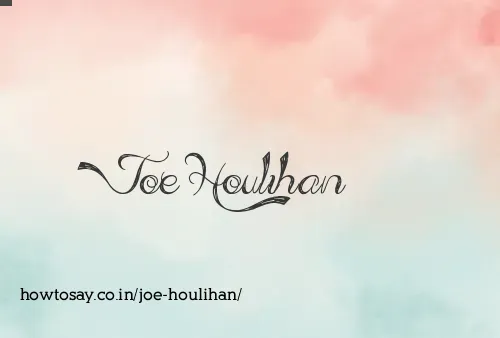 Joe Houlihan