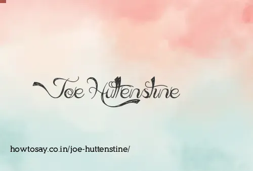 Joe Huttenstine