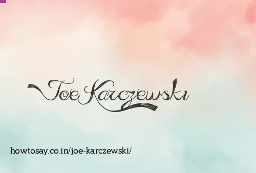 Joe Karczewski