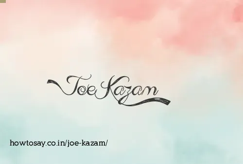 Joe Kazam