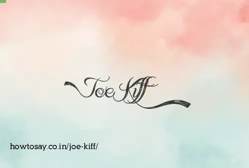 Joe Kiff