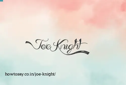 Joe Knight