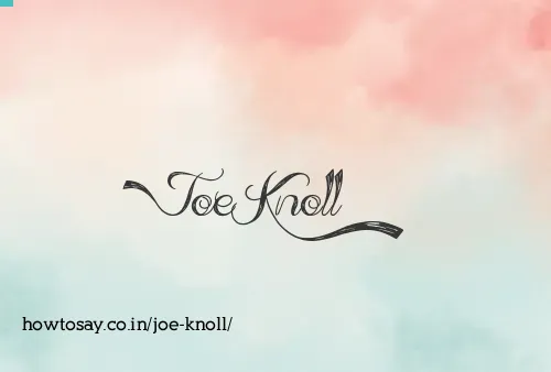 Joe Knoll