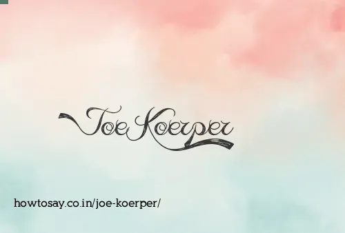 Joe Koerper