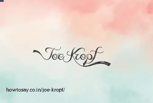 Joe Kropf