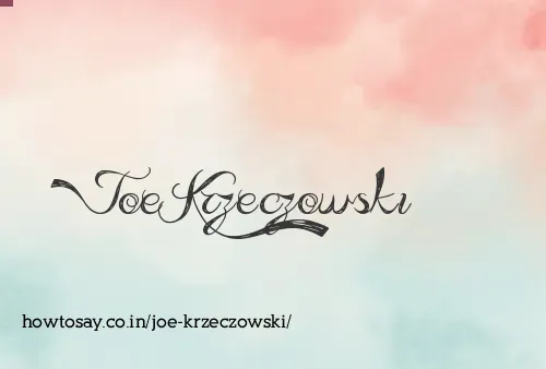Joe Krzeczowski