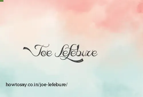 Joe Lefebure