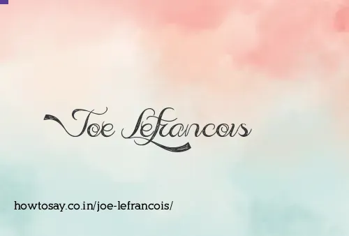 Joe Lefrancois