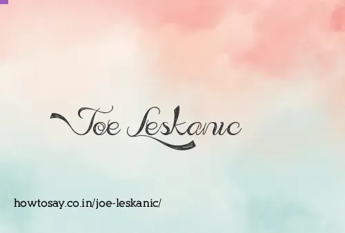 Joe Leskanic