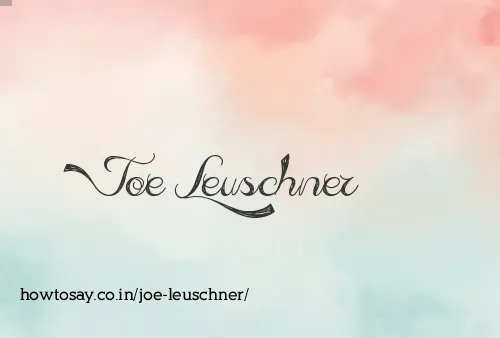 Joe Leuschner