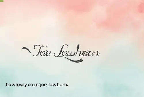 Joe Lowhorn
