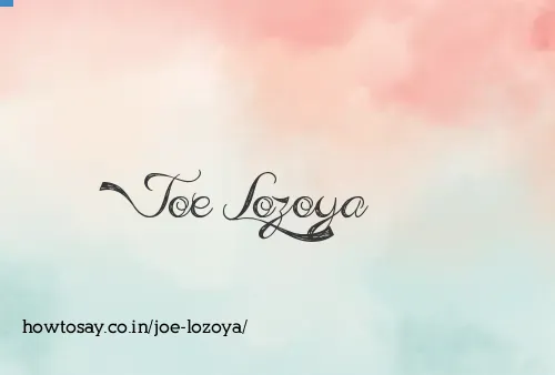 Joe Lozoya