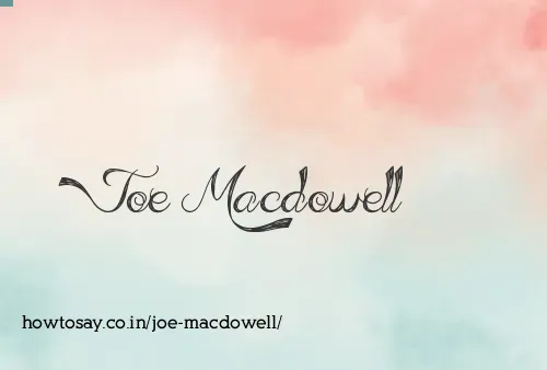Joe Macdowell