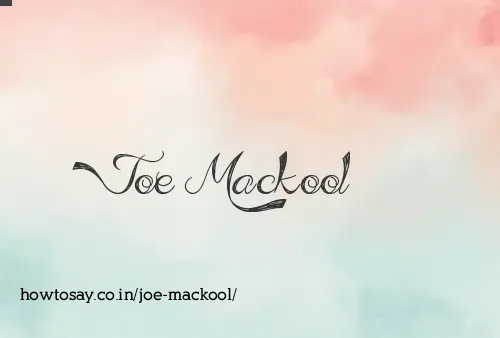 Joe Mackool