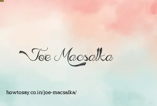 Joe Macsalka