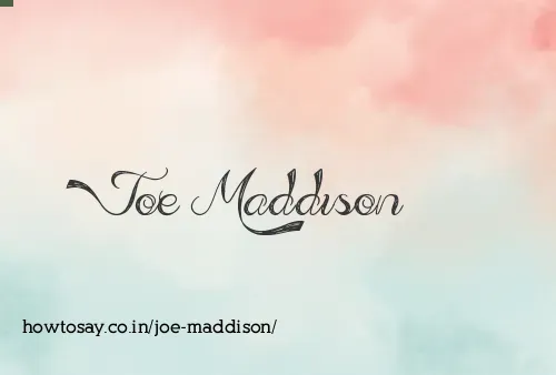 Joe Maddison