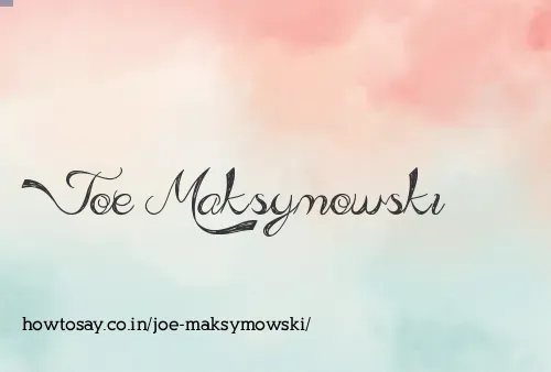 Joe Maksymowski