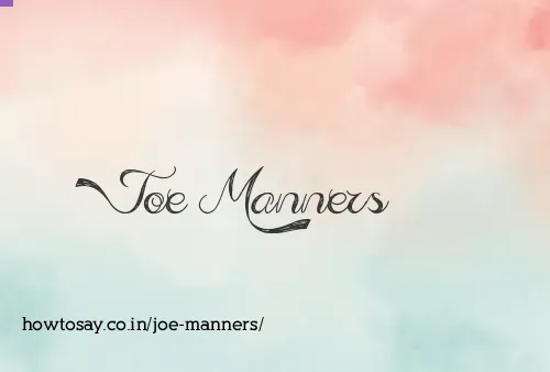 Joe Manners