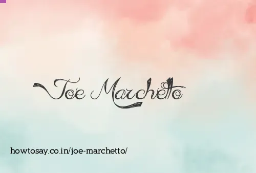 Joe Marchetto