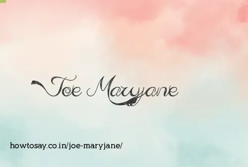 Joe Maryjane