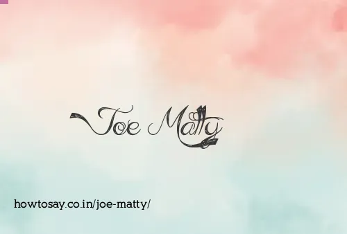 Joe Matty
