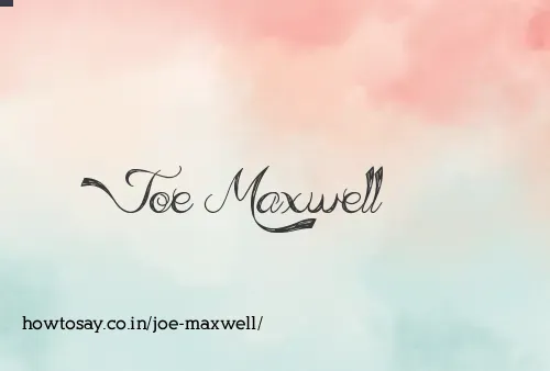 Joe Maxwell