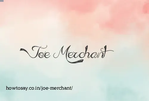 Joe Merchant