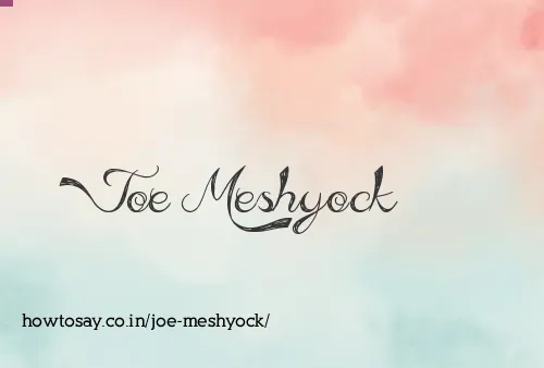 Joe Meshyock