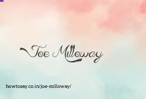 Joe Milloway