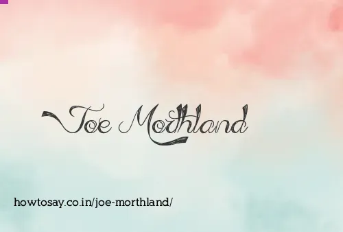 Joe Morthland