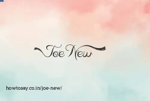 Joe New