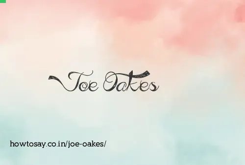 Joe Oakes