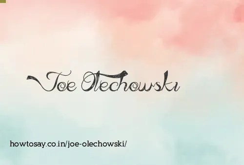 Joe Olechowski