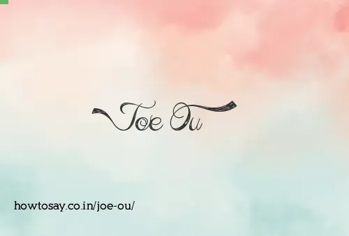 Joe Ou