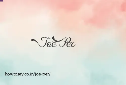 Joe Per