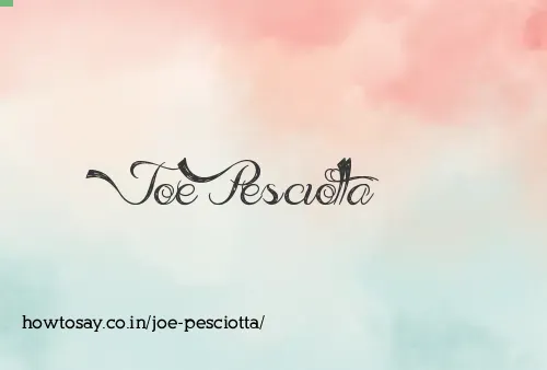 Joe Pesciotta