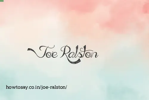 Joe Ralston