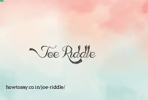 Joe Riddle