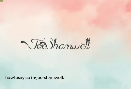 Joe Shamwell