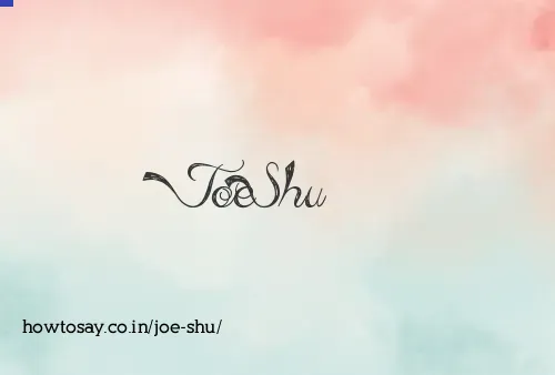 Joe Shu
