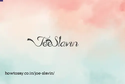 Joe Slavin