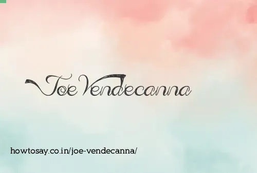 Joe Vendecanna