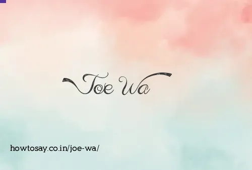Joe Wa