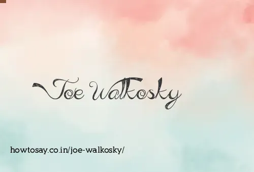 Joe Walkosky