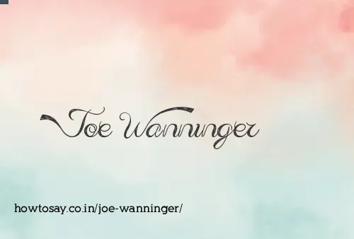 Joe Wanninger