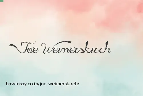 Joe Weimerskirch